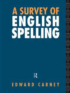A Survey of English Spelling (eBook, ePUB) - Carney, Edward