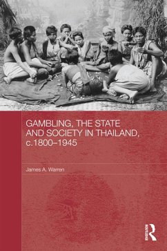 Gambling, the State and Society in Thailand, c.1800-1945 (eBook, PDF) - Warren, James A.