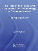 The Role of the Press and Communication Technology in Democratization (eBook, ePUB)
