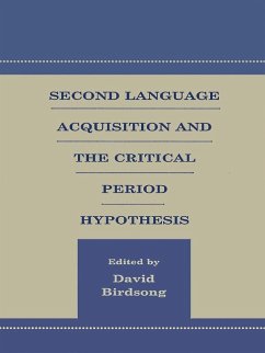 Second Language Acquisition and the Critical Period Hypothesis (eBook, ePUB)