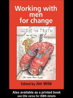 Working With Men For Change (eBook, ePUB) - Wild., Jim; Wild, Jim