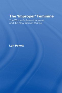 The 'Improper' Feminine (eBook, PDF) - Pykett, Lyn