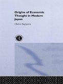 The Origins of Economic Thought in Modern Japan (eBook, PDF)
