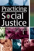 Practicing Social Justice (eBook, PDF)