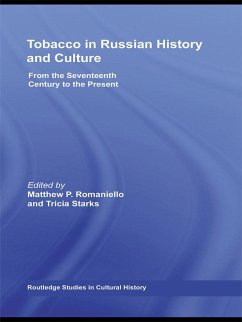 Tobacco in Russian History and Culture (eBook, ePUB)