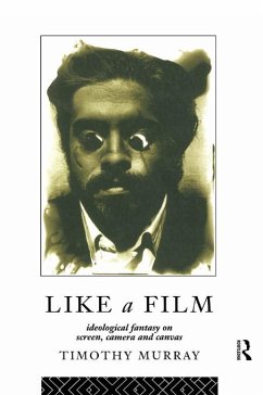 Like a Film (eBook, ePUB) - Murray, Timothy