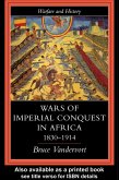 Wars Of Imperial Conquest In Africa, 1830-1914 (eBook, ePUB)