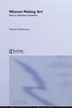 Women Making Art (eBook, PDF) - Meskimmon, Marsha
