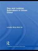 Gay and Lesbian Subculture in Urban China (eBook, ePUB)