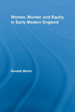 Women, Murder, and Equity in Early Modern England (eBook, ePUB) - Martin, Randall