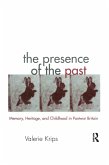 The Presence of the Past (eBook, ePUB)