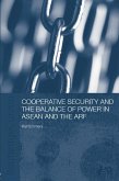 Cooperative Security and the Balance of Power in ASEAN and the ARF (eBook, PDF)
