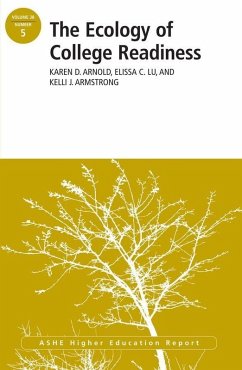 The Ecology of College Readiness (eBook, PDF) - Arnold, Karen D.; Lu, Elissa C.; Armstrong, Kelli J.