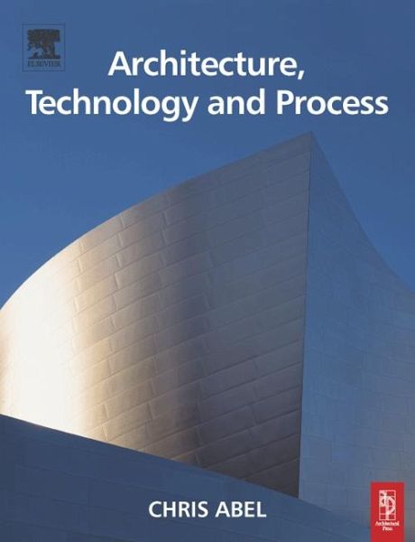 Architecture, Technology and Process (eBook, ePUB)