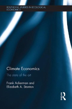 Climate Economics (eBook, ePUB) - Ackerman, Frank; Stanton, Elizabeth