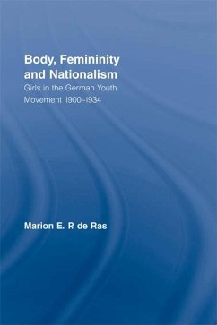 Body, Femininity and Nationalism (eBook, PDF) - de Ras, Marion E. P.