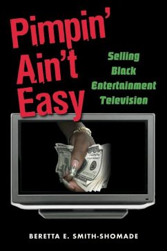 Pimpin' Ain't Easy (eBook, ePUB) - Smith-Shomade, Beretta E.