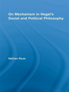 Cover On Mechanism in Hegel's Social and Political Philosophy (eBook, ePUB)