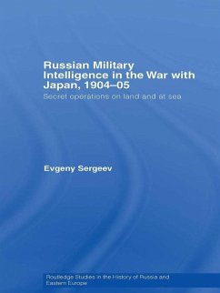 Russian Military Intelligence in the War with Japan, 1904-05 (eBook, ePUB) - Sergeev, Evgeny