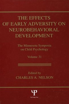 The Effects of Early Adversity on Neurobehavioral Development (eBook, ePUB)