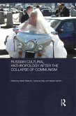 Russian Cultural Anthropology after the Collapse of Communism (eBook, PDF)