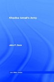 Khedive Ismail's Army (eBook, ePUB)