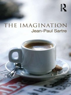 The Imagination (eBook, PDF) - Sartre, Jean-Paul