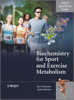 Biochemistry for Sport and Exercise Metabolism (eBook, ePUB) - Maclaren, Donald; Morton, James