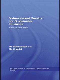 Values-based Service for Sustainable Business (eBook, ePUB) - Edvardsson, Bo; Enquist, Bo