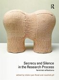 Secrecy and Silence in the Research Process (eBook, ePUB)