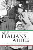 Are Italians White? (eBook, ePUB)
