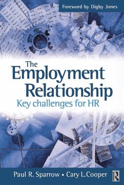 The Employment Relationship: Key Challenges for HR (eBook, ePUB) - Sparrow, Paul; Cooper, Cary L.