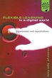 Flexible Learning in a Digital World... - Bild 1
