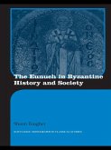 The Eunuch in Byzantine History and Society (eBook, ePUB)