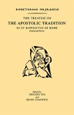The Treatise on the Apostolic Tradition of St Hippolytus of Rome, Bishop and Martyr (eBook, ePUB)
