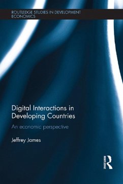 Digital Interactions in Developing Countries (eBook, ePUB) - James, Jeffrey