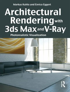 Architectural Rendering with 3ds Max and V-Ray (eBook, PDF) - Kuhlo, Markus