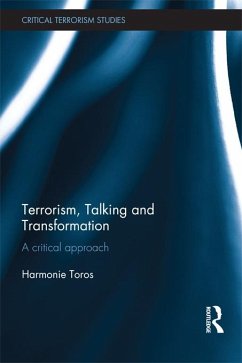 Terrorism, Talking and Transformation (eBook, ePUB) - Toros, Harmonie
