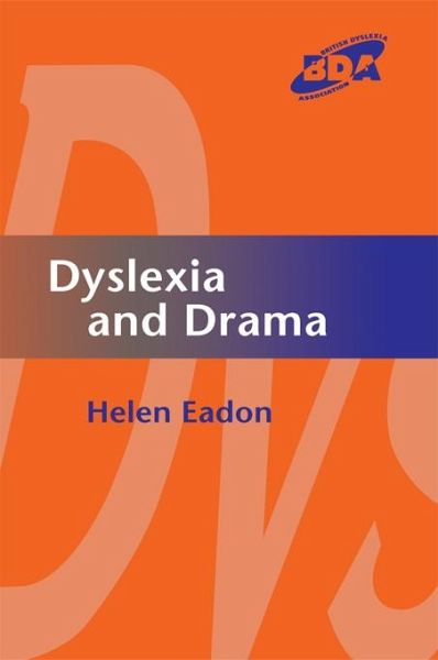 Dyslexia and Drama (eBook, ePUB)