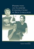 Perspectives on Classifier Constructions in Sign Languages (eBook, ePUB)
