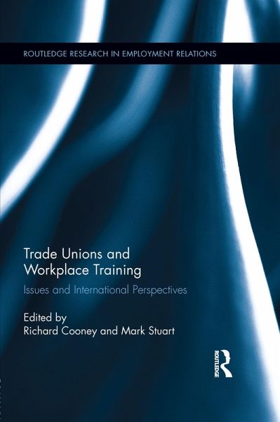 Trade Unions and Workplace Training (eBook, ePUB) Trade Unions and Workplace Training (eBook, ePUB)