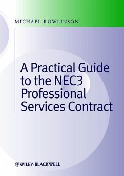Practical Guide to the NEC3 Professional Services Contract (eBook, ePUB) - Rowlinson, Michael