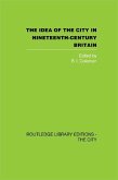 The Idea of the City in Nineteenth-Century Britain (eBook, PDF)