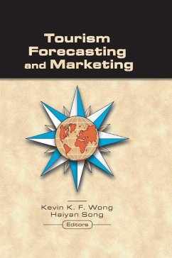 Tourism Forecasting and Marketing (eBook, ePUB) - Wong, Kevin; Song, Haiyan