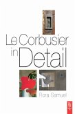 Le Corbusier in Detail (eBook, ePUB)