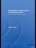 Federalism, Nationalism and Development (eBook, ePUB)