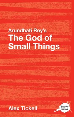 Arundhati Roy's The God of Small Things (eBook, ePUB) - Tickell, Alex