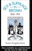 Sex and Suffrage in Britain 1860-1914 (eBook, ePUB)