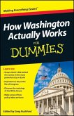How Washington Actually Works For Dummies (eBook, PDF)
