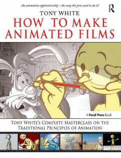 How to Make Animated Films (eBook, ePUB) - White, Tony